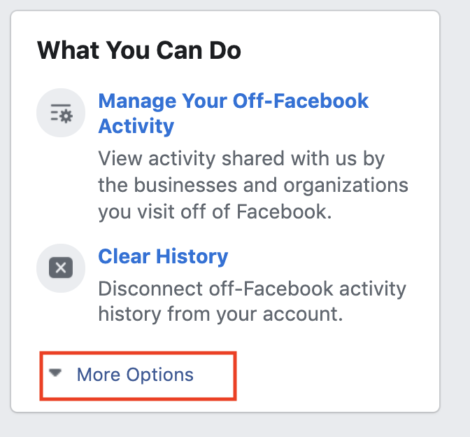 On the right top corner next to the ‘Off-Facebook Activity’ main box, there will be a ‘What You Can Do’ box