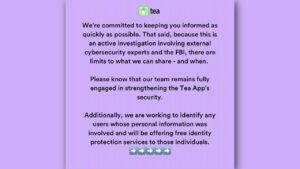 Tea app hacked as women's photos, IDs & even DMs leaked online - CyberGuy
